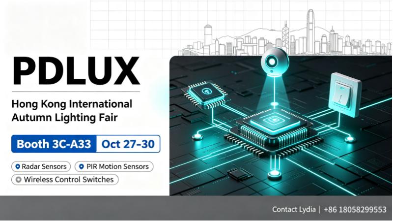 PDLUX ஹாங்காங் சர்வதேச இலையுதிர்கால விளக்கு கண்காட்சியில் கலந்துகொள்ளும் | சாவடி எண்.3C-A33, அக்டோபர் 27–30